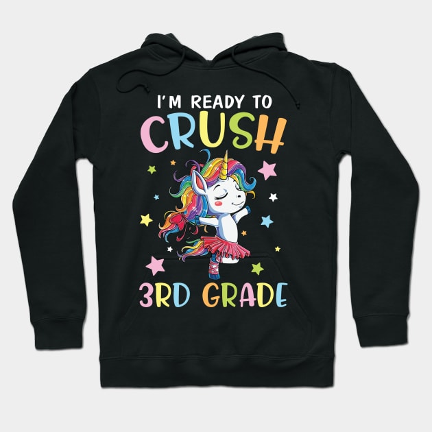 Unicorn Student Back To School I'm Ready To Crush 3rd Grade Hoodie by DainaMotteut